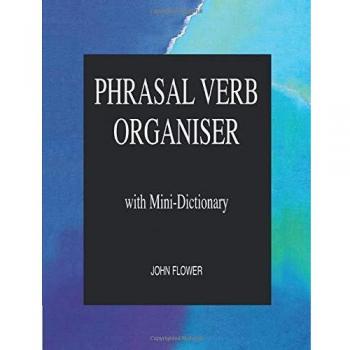 Phrasal Verb Organiser: with Mini-Dictionary