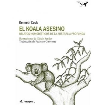 Koala Asesino,El: Relatos humorístico de la Australia profunda: 8 - Kenneth Cook