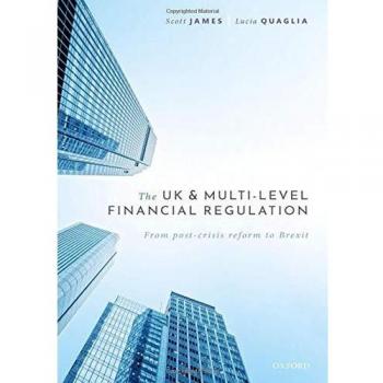 The UK and Multi-level Financial Regulation: From Post-crisis Reform to Brexit