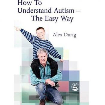 Autism Understanding Guide - Simplified Insights by Alexander Durig