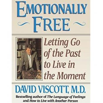 Emotionally Free: Letting Go of the Past to Live in the Moment