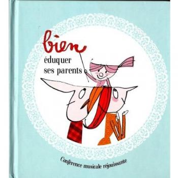 Bien éduquer ses parents