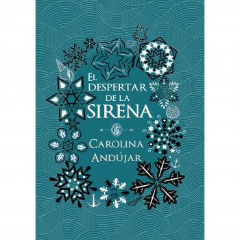 El despertar de la sirena - Carolina Andújar