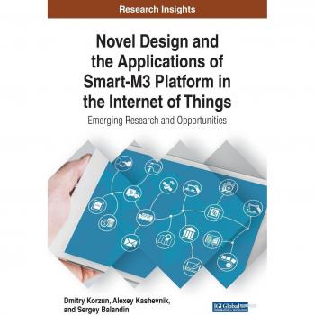 Diseño Innovador y Aplicaciones de la Plataforma Smart-M3 en el Internet de las Cosas: Investigación Emergente y Oportunidades (Avances en Tecnologías Web e Ingeniería) - Tapa Dura
