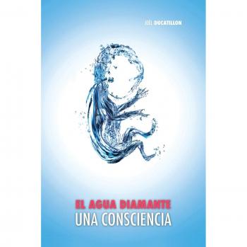 Agua Diamante: Una Consciencia - Edición Tapa Blanda