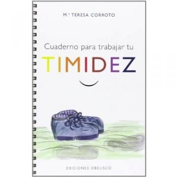 Cuaderno Para Trabajar Tu Timidez: 1