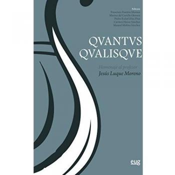 QVANTVS QVALISQVE: Homenaje al profesor Jesús Luque Moreno