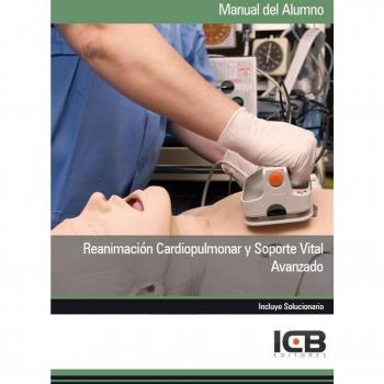 Reanimación Cardiopulmonar y Soporte Vital Avanzado