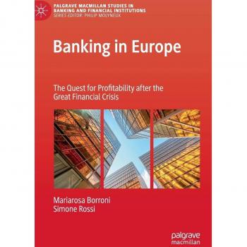 Banking in Europe: The Quest for Profitability after the Great Financial Crisis