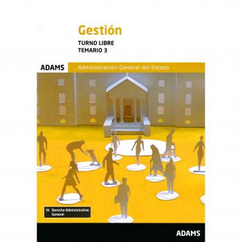 Temario 3 Gestión, turno libre de la Administración General del Estado