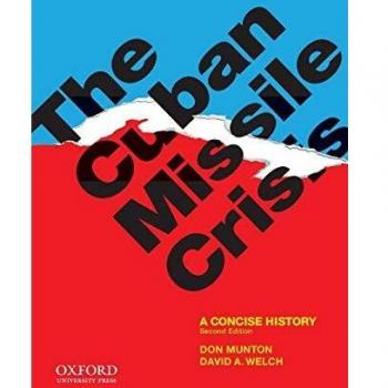 TheCuban Missile Crisis A Concise History by Welch, David A.