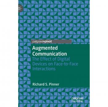 Augmented Communication: The Effect of Digital Devices on Face-to-Face Interactions