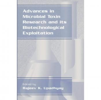 Microbial Toxin Research and Biotechnology Advances