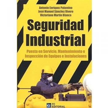 Seguridad Industrial. Puesta En Servicio, Mantenimiento...