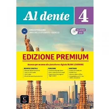 Al dente 4 Premium Libro dello studente + esercizi + CD+DVD: Al dente 4 Premium Libro dello studente + esercizi + CD+DVD - Aavv