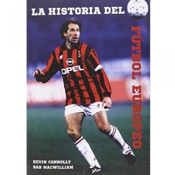 La Historia Del Fútbol Europeo