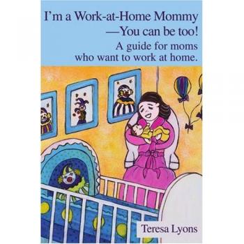 Work-at-Home Mommy Guide: Empowering Moms to Succeed from Home
