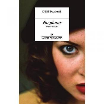 No plorar: 14 - Lydie Salvayre