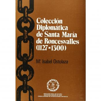 Coleccion diplomatica de santa María de roncesvalles
