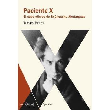 Paciente X: El caso clínico de Ryunosuke Akutagawa: 19