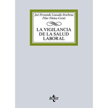 La vigilancia de la salud laboral