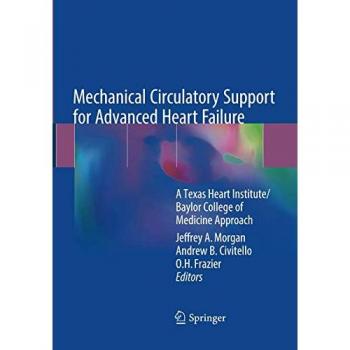 Mechanical Circulatory Support for Advanced Heart Failure: A Texas Heart Institute/Baylor College of Medicine Approach