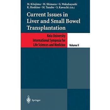 Current Issues in Liver and Small Bowel Transplantation: 9