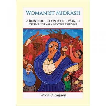 Womanist Midrash: A Reintroduction to the Women of the Torah and the Throne by Wilda C. Gafney (Paperback)