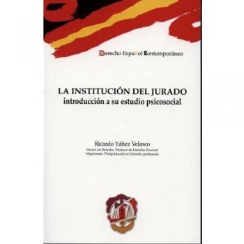La institución del jurado: Introducción a su estudio psicosocial