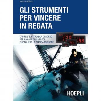Gli strumenti per vincere in regata - Libro de náutica, guía completa sobre técnicas y estrategias para competir en regatas, incluye análisis de instrumentos de navegación, tácticas de viento, preparación del barco y consejos prácticos para mejora