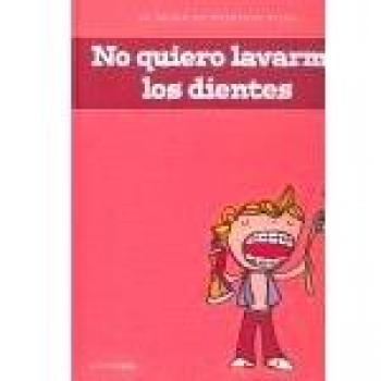 No quiero lavarme los dientes - la salud de nuestros hijos -