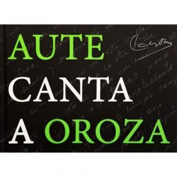 Aute canta a oroza
