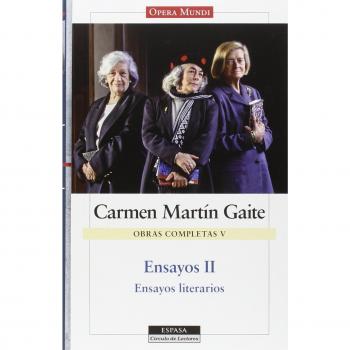 Ensayos II. O. C. Carmen Martín Gaite, vol.V