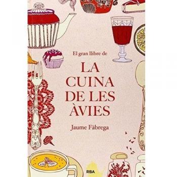 EL GRAN LLIBRE DE LA CUINA DE LES ÀVIES