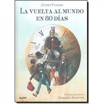 La vuelta al mundo en 80 días - Verne, Julio/ingpen, Robert
