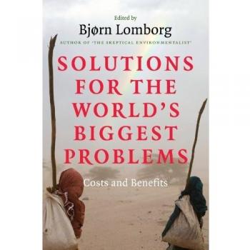 Solutions For The World'S Biggest Problems: Costs and Benefits