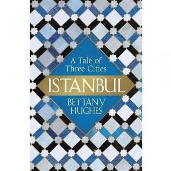 Istanbul: A Tale of Three Cities