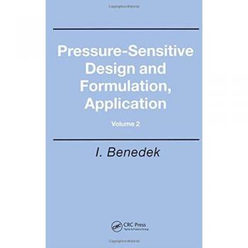 Pressure-Sensitive Design and Formulation, Application: Pressure-Sensitive Design and Formulation, Application v. 2
