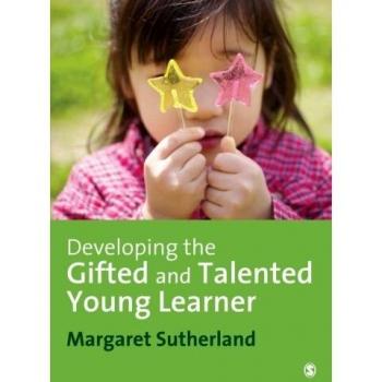 Developing the Gifted and Talented Young Learner
