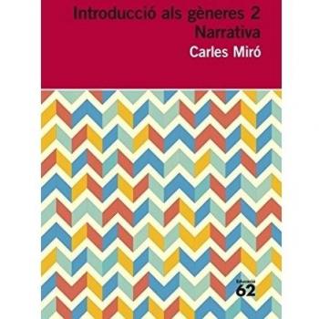 Introducció Als Gèneres 2. Narrativa - Carles Miró