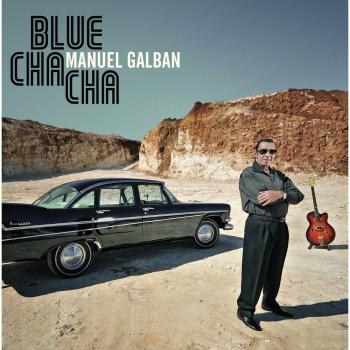 Blue Cha Cha Cd+Dvd - Manuel Galban