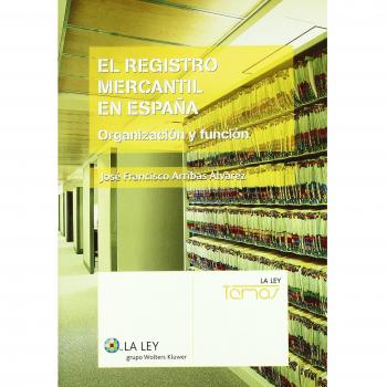 El Registro Mercantil en España: organización y función
