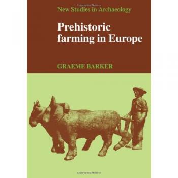 Agricultura Prehistórica en Europa (Nuevos Estudios en Arqueología)