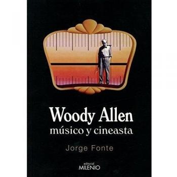 Woody Allen Músico y cineasta - Jorge Fonte