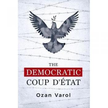 Democratic Coup d'État: A Comprehensive Analysis of Constitutional Overthrow and Political Resilience