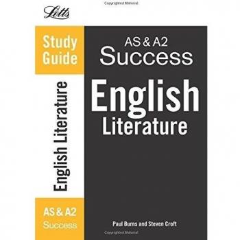 Letts Revise AS & A2 - English Literature: Complete Study & Revision Guide: Study Guide