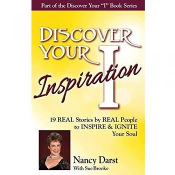 Descubre Tu Inspiración: Edición Nancy Darst - Historias Reales para Inspirar y Encender Tu Alma