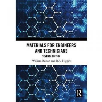 Materials for Engineers and Technicians by William Bolton