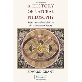 A History of Natural Philosophy: From The Ancient World To The Nineteenth Century