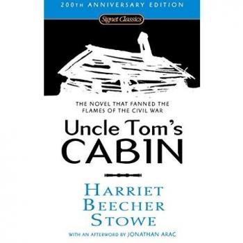 Uncle Tom's Cabin (200th Anniversary Edition) - Classic Literature Edition